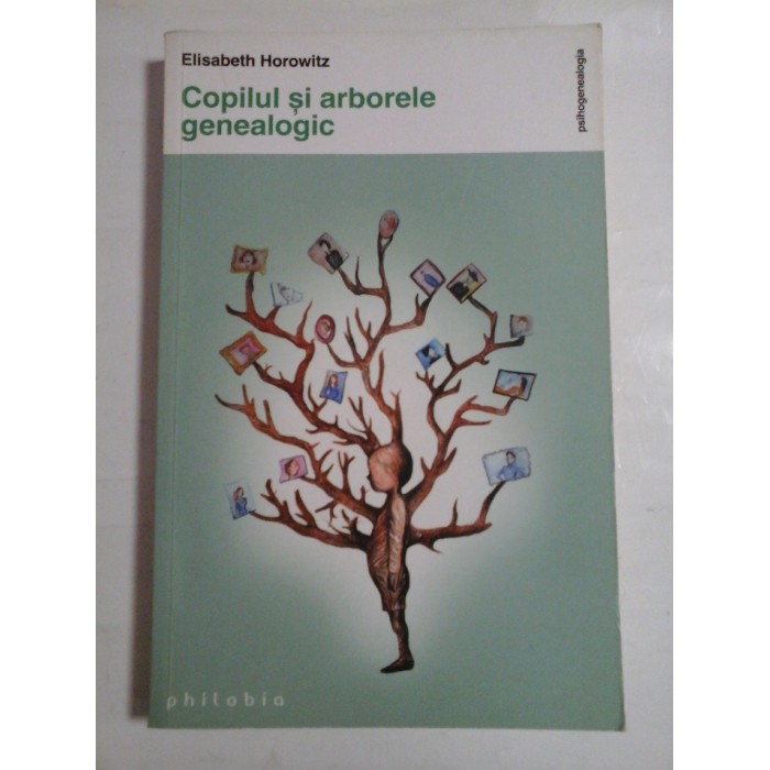 Copilul  si  arborele  genealogic  -  Elisabeth  Horowitz 